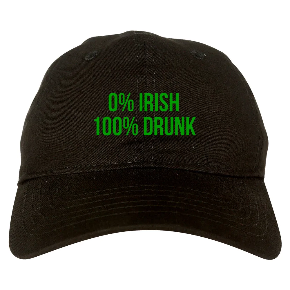 0% Irish 100% Drunk Funny St Patricks Day Mens Dad Hat