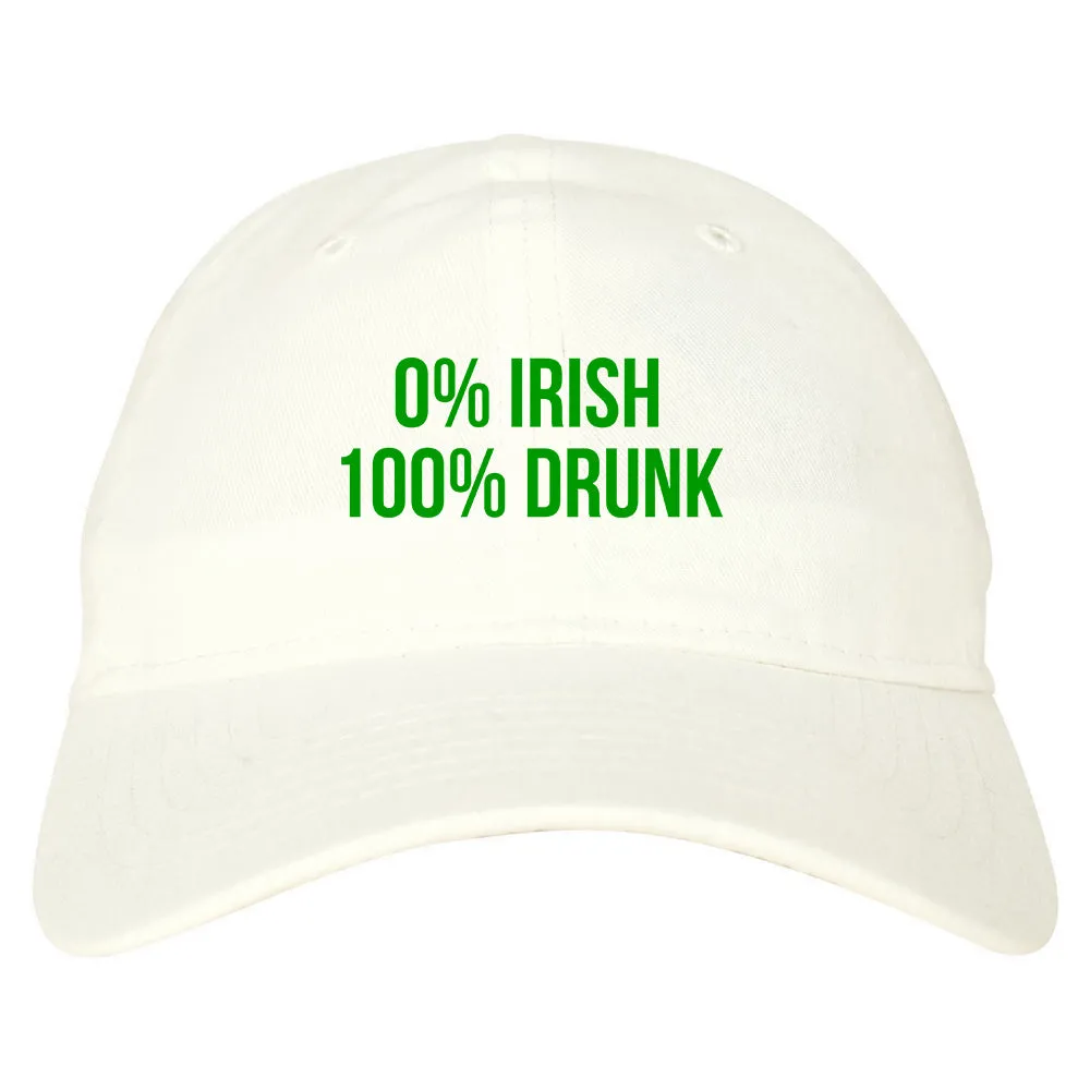 0% Irish 100% Drunk Funny St Patricks Day Mens Dad Hat