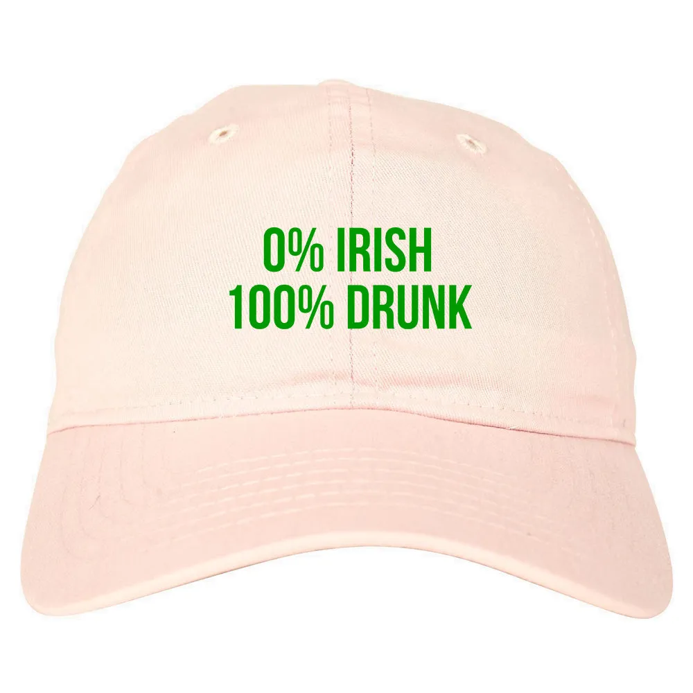 0% Irish 100% Drunk Funny St Patricks Day Mens Dad Hat