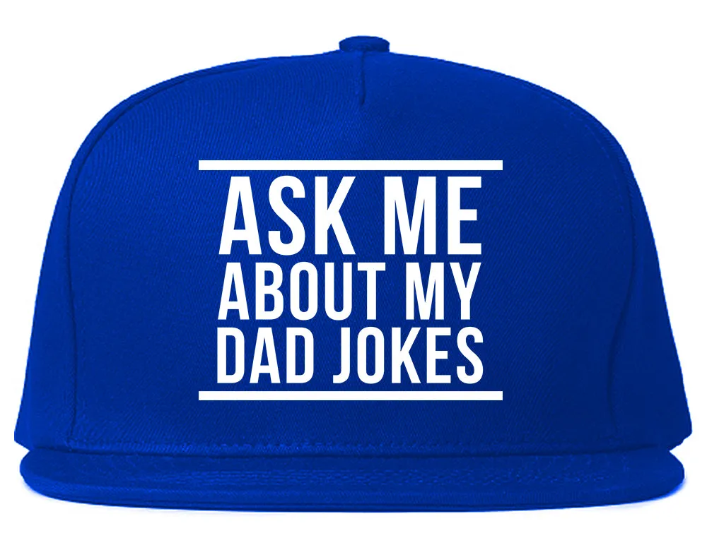 Ask Me About My Dad Jokes Mens Snapback Hat