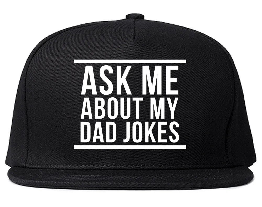 Ask Me About My Dad Jokes Mens Snapback Hat