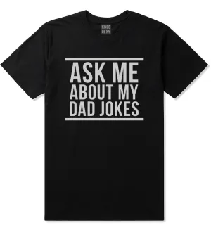 Ask Me About My Dad Jokes Mens T-Shirt