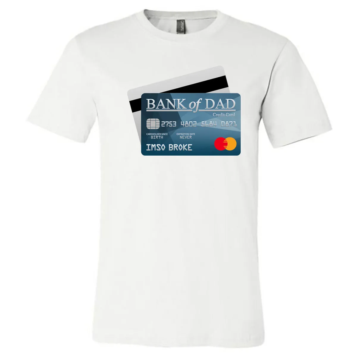 Bank of Dad - White Short Sleeves Tee