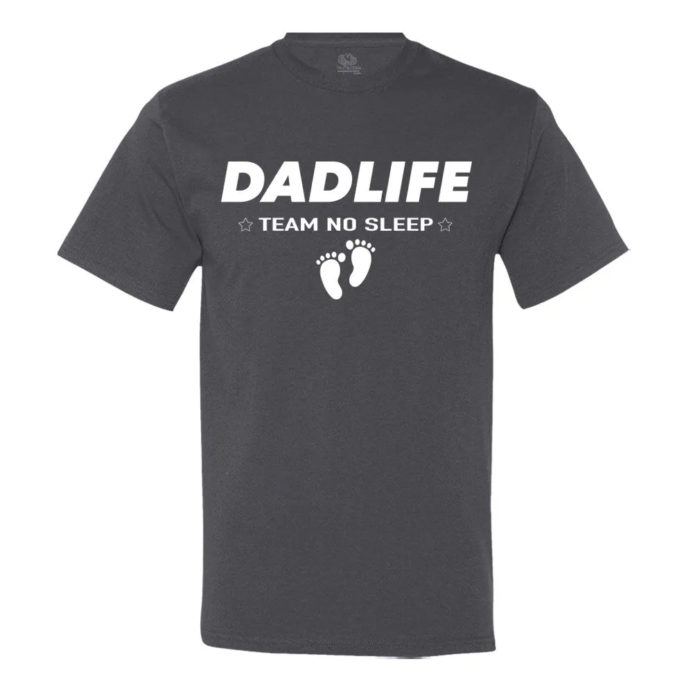 Dad Life - Team No Sleep - Men's T-Shirt