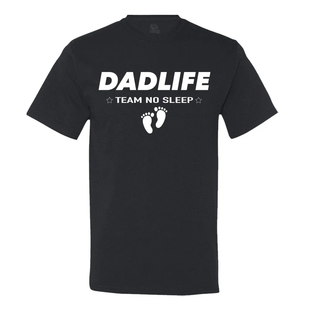 Dad Life - Team No Sleep - Men's T-Shirt