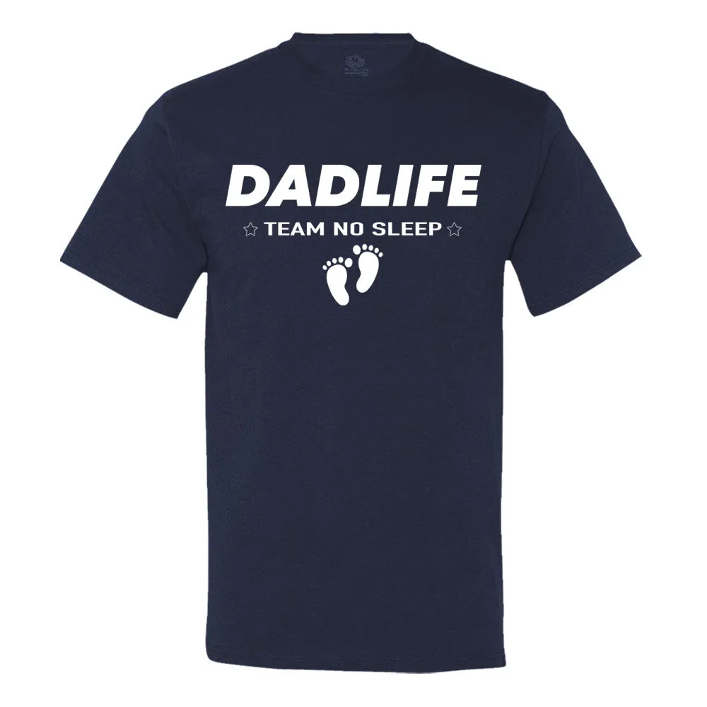 Dad Life - Team No Sleep - Men's T-Shirt