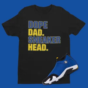 Dad Sneakerhead Shirt Matching For Air Jordan 14 Laney