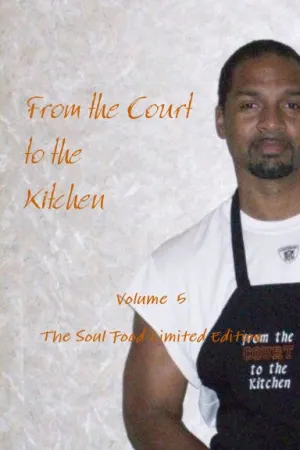 From the Court to the Kitchen Volume 5 The Soul Food Limited Edition