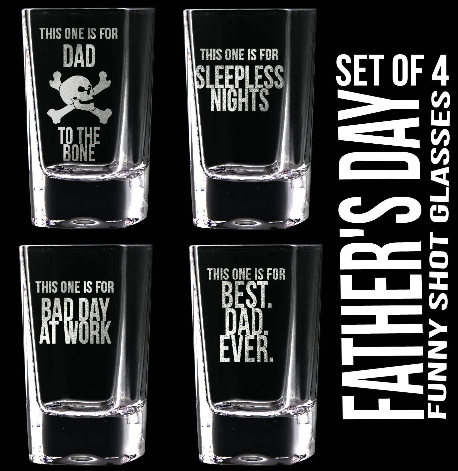 Gift for Dad Set of 4 Father's Day Shot Glasses Dad to the Bone Best Dad Ever Funny Shot Glasses Gift Idea for Dad, Daddy, Humor for Father