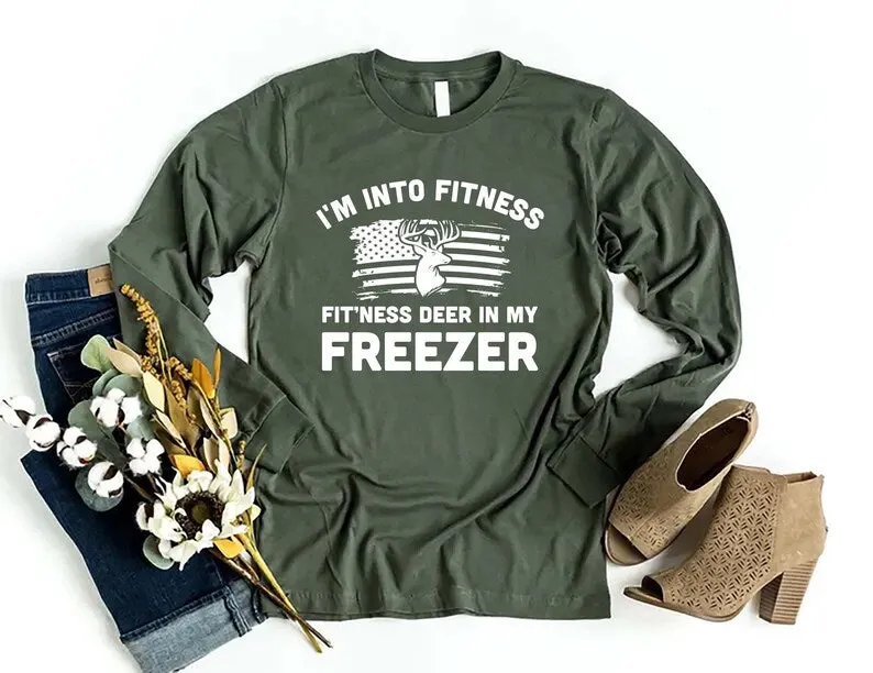 I'm Into Fitness Fitness Deer in My Freezer Long Sleeve Shirt, Deer Hunting Dad Shirt