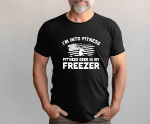 I'm Into Fitness Fitness Deer in My Freezer Short Sleeve T-Shirt, Deer Hunting Dad Tee