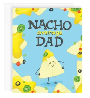 'Nacho Average Dad' Father's Day Card