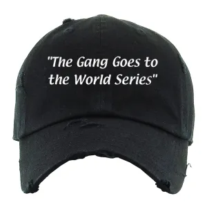 The Gang Goes To The World Series Black Distressed Dad Hat | Philadelphia Baseball